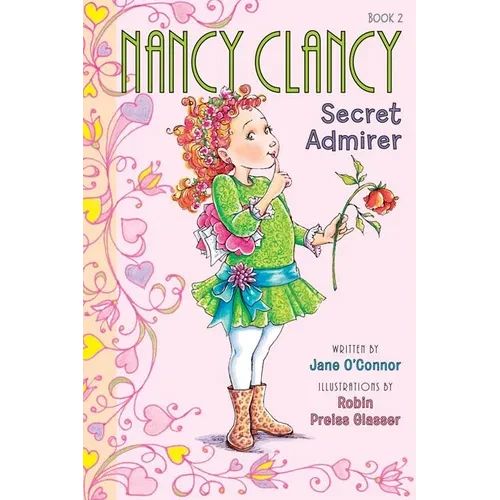 Fancy Nancy: Nancy Clancy, Secret Admirer - Paperback