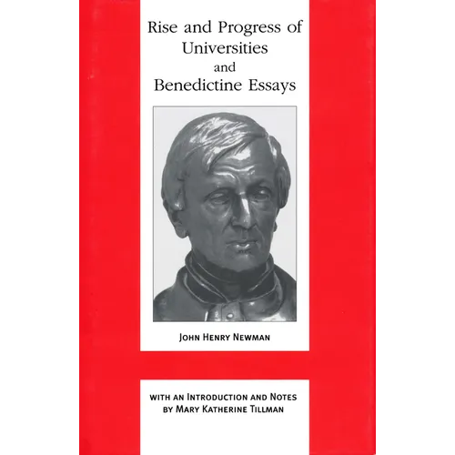 Rise and Progress of Universities and Benedictine Essays: Benedictine Essays - Hardcover - IBook Store