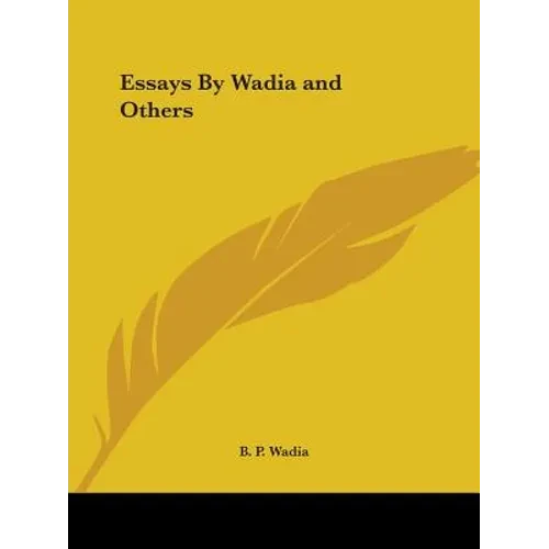 Essays By Wadia and Others - Paperback