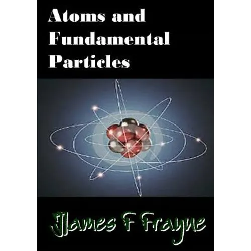 Atoms and Fundamental Particles - Paperback - IBook Store