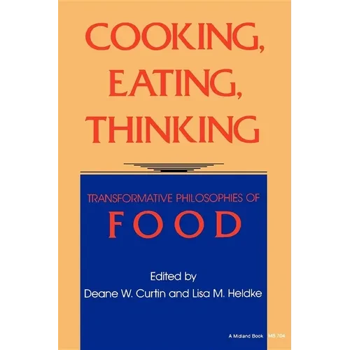 Cooking, Eating, Thinking - Paperback
