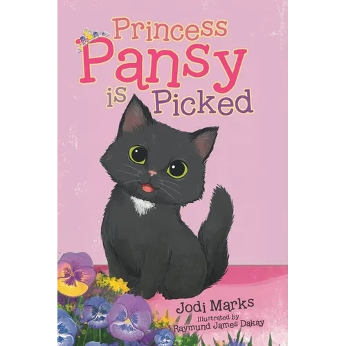 Princess Pansy is Picked - Hardcover