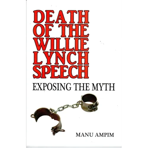 Death of the Willie Lynch Speech - Paperback