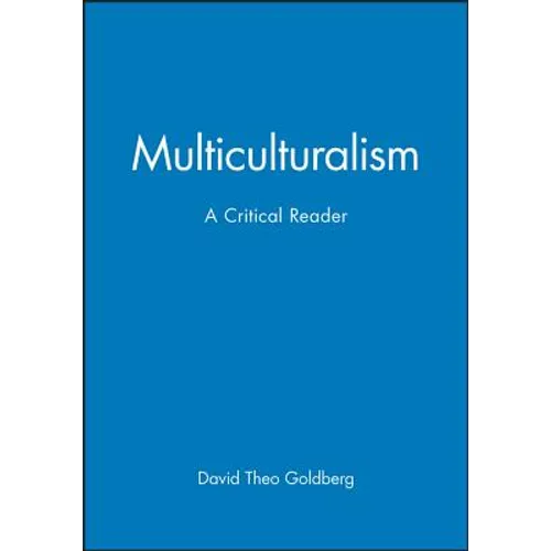 Multicultrualiamism Critical Reader