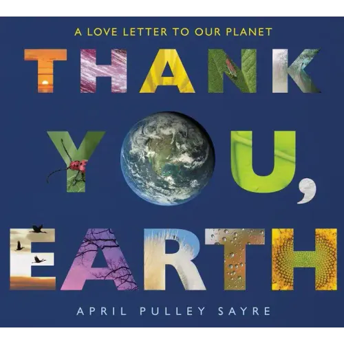 Thank You, Earth: A Love Letter to Our Planet