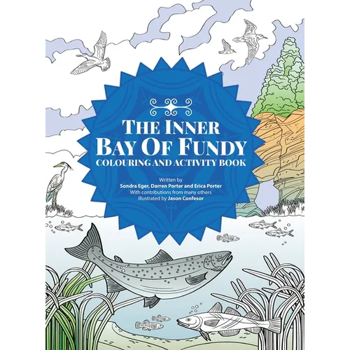 The Inner Bay of Fundy Colouring & Activity Book: Volume 1 - Hardcover - IBook Store