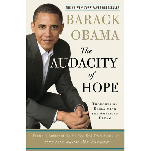 The Audacity of Hope: Thoughts on Reclaiming the American Dream