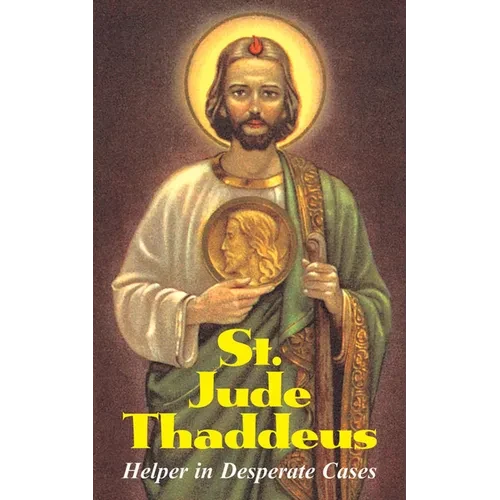St. Jude Thaddeus: Helper in Desperate Cases - Paperback