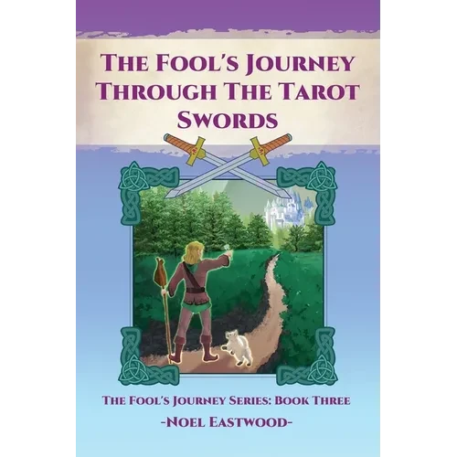The Fool's Journey through the Tarot Swords - Paperback