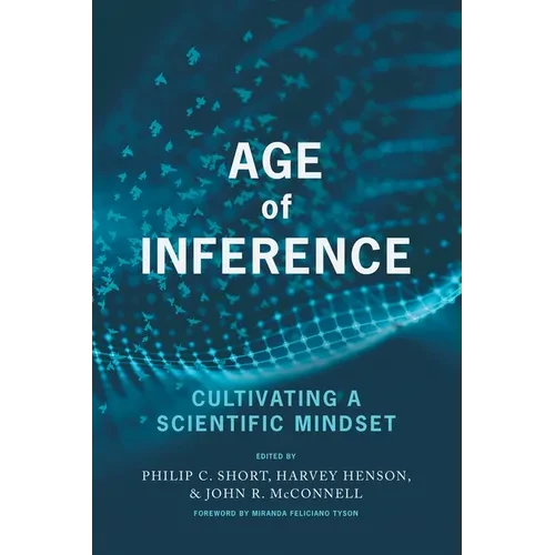 Age of Inference: Cultivating a Scientific Mindset