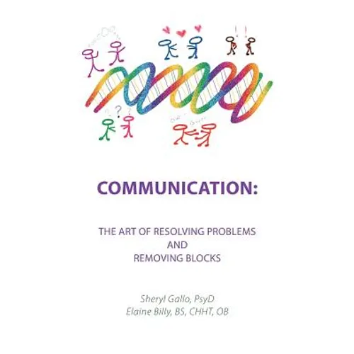 Communication: the Art of Resolving Problems and Removing Blocks