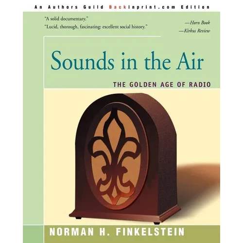 Sounds in the Air: The Golden Age of Radio