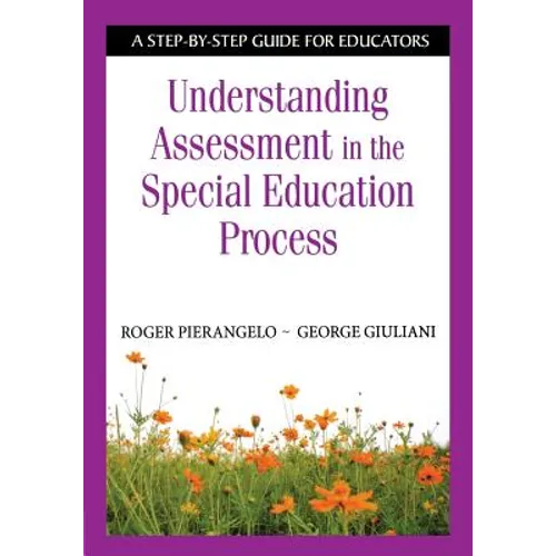 Understanding Assessment in the Special Education Process: A Step-By-Step Guide for Educators - Paperback - IBook Store