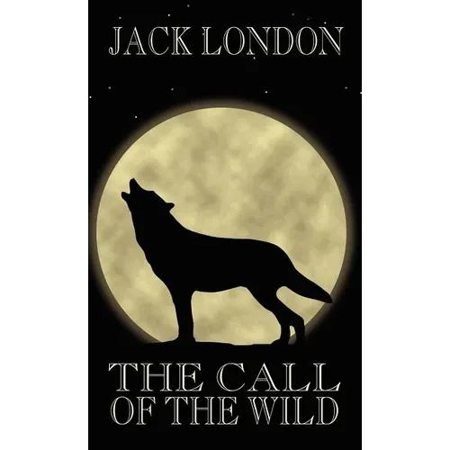 The Call of the Wild - Hardcover