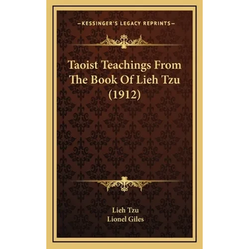 Taoist Teachings From The Book Of Lieh Tzu (1912) - Hardcover