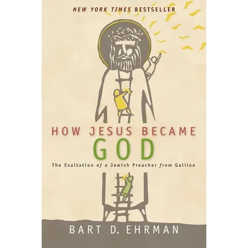 How Jesus Became God - Paperback
