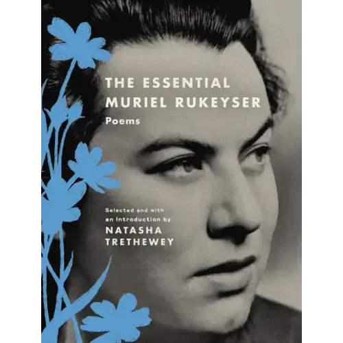The Essential Muriel Rukeyser: Poems
