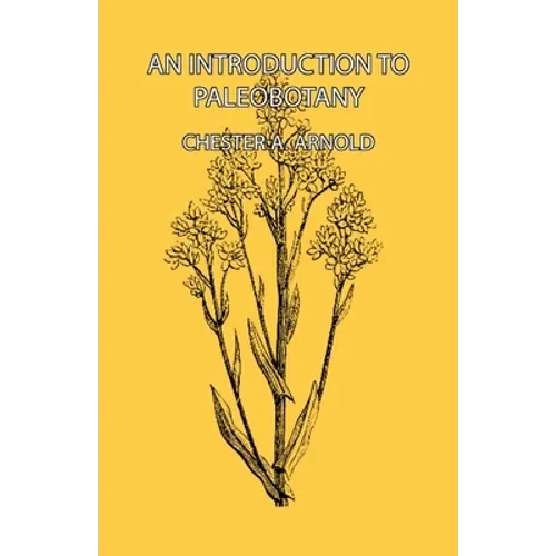 An Introduction to Paleobotany - Hardcover