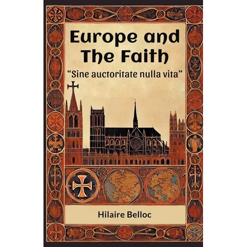 Europe and the Faith "Sine auctoritate nulla vita"