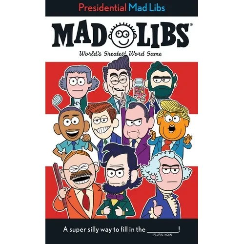 Presidential Mad Libs: World's Greatest Word Game - Paperback