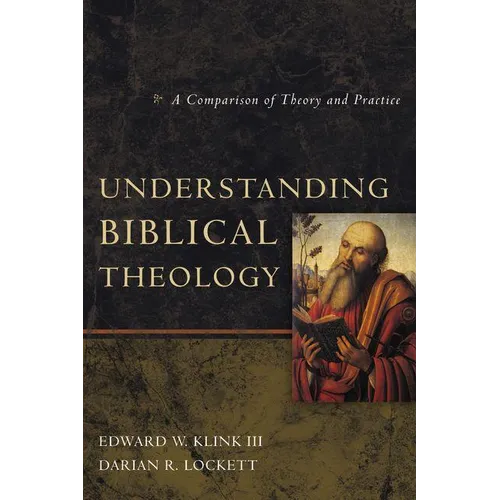 An Understanding Biblical Theology: A Comparison of Theory and Practice