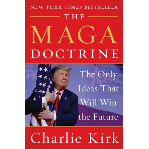 The MAGA Doctrine: The Only Ideas That Will Win the Future - Hardcover