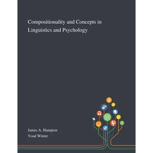 Compositionality and Concepts in Linguistics and Psychology