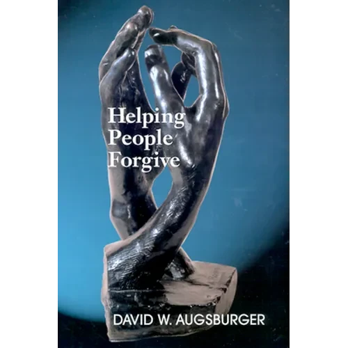 Helping People Forgive - Paperback