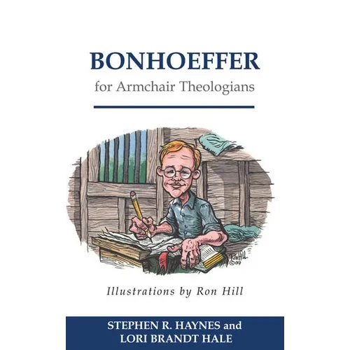 Bonhoeffer for Armchair Theologians - Paperback