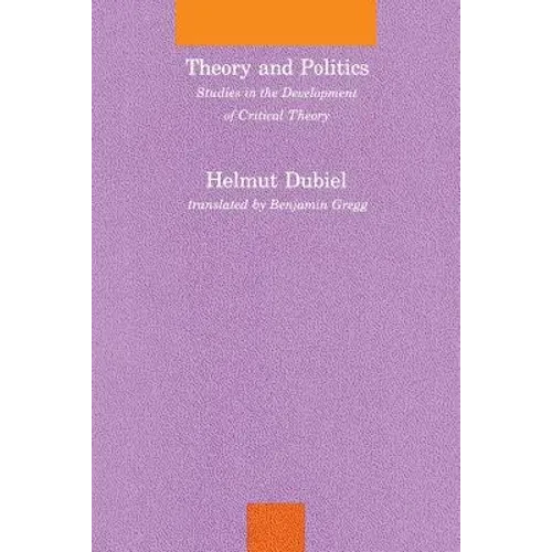 Theory and Politics: Studies in the Development of Critical Theory - Paperback - IBook Store
