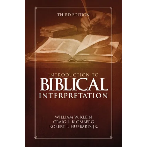 Introduction to Biblical Interpretation: Third Edition