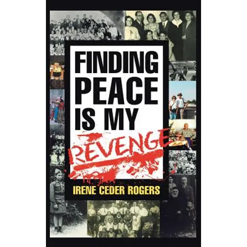Finding Peace is my Revenge