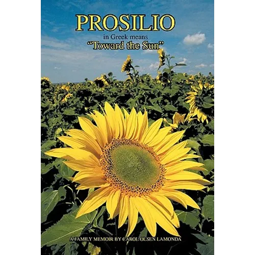 Prosilio: Toward the Sun - Hardcover - IBook Store