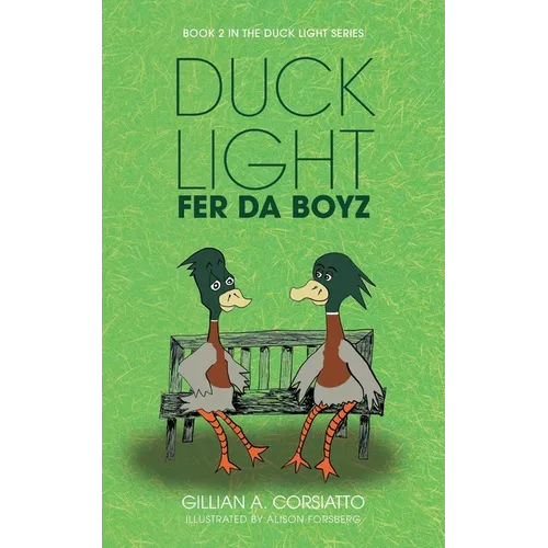 Duck Light: Fer da Boyz