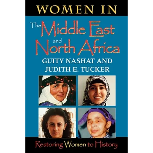 Women in the Middle East and North Africa: Restoring Women to History - Paperback - IBook Store