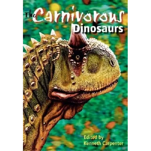 The Carnivorous Dinosaurs - Hardcover - IBook Store