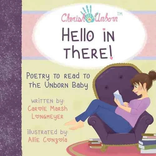 Hello in There!-Poetry to Read to the Unborn Baby - Paperback