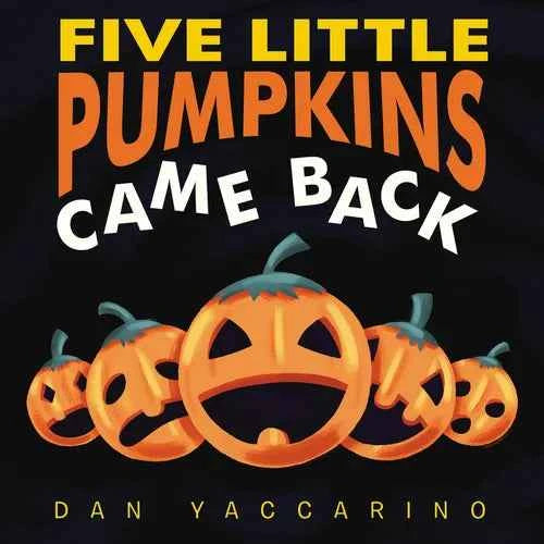 Five Little Pumpkins Came Back - Board Book