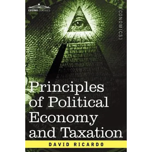 Principles of Political Economy and Taxation - Paperback