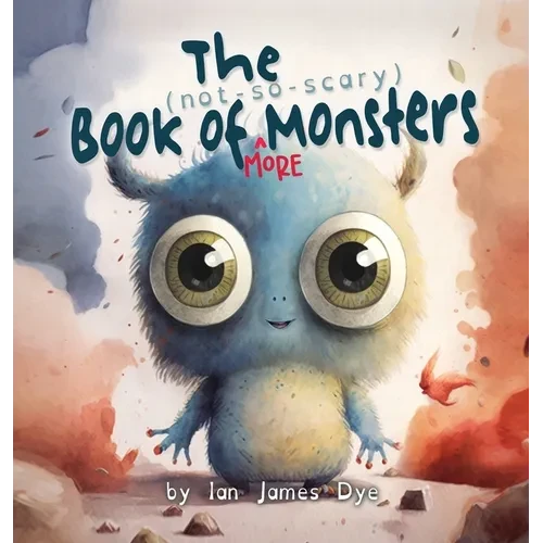 The (not-so-scary) Book of MORE Monsters - Hardcover