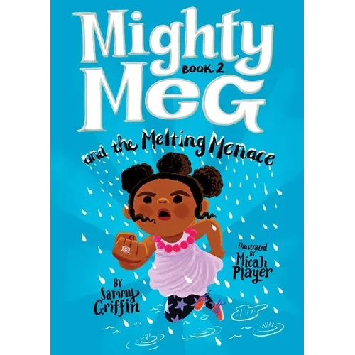 Mighty Meg 2: Mighty Meg and the Melting Menace - Paperback