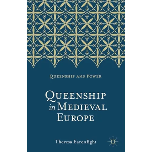 Queenship in Medieval Europe - Paperback - IBook Store