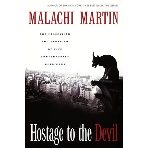 Hostage to the Devil - Reissue: The Possession and Exorcism of Five Contemporary Americans - Paperback