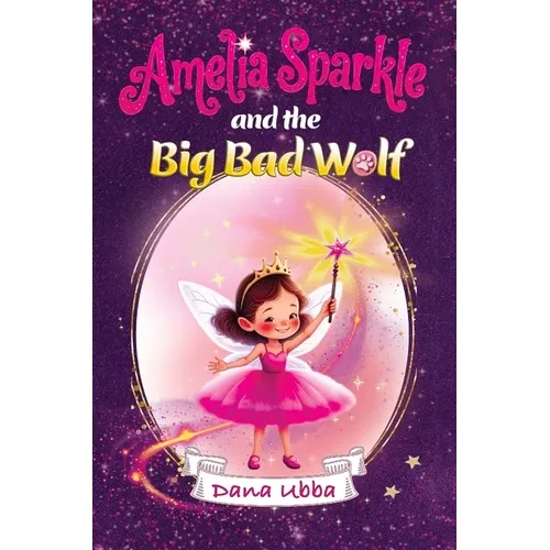 Amelia Sparkle and the Big Bad Wolf - Hardcover