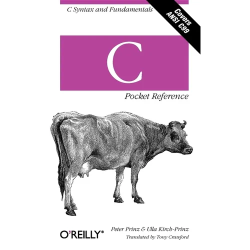 C Pocket Reference: C Syntax and Fundamentals