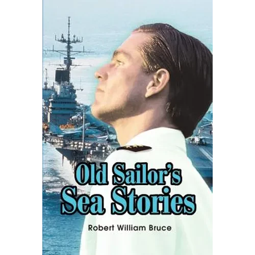 Old Sailor's Sea Stories - Paperback