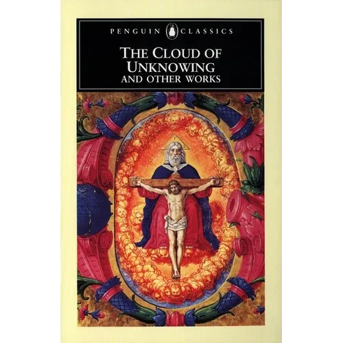 The Cloud of Unknowing and Other Works - Paperback