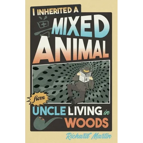 I Inherited a Mixed Animal from Uncle Living in Woods - Paperback