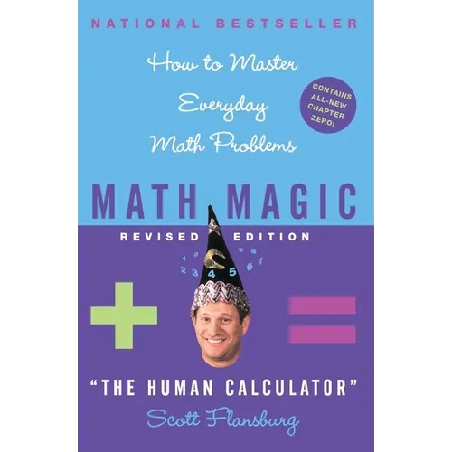 Math Magic Revised Edition: How to Master Everyday Math Problems - Paperback