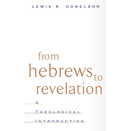 From Hebrews to Revelation - Paperback